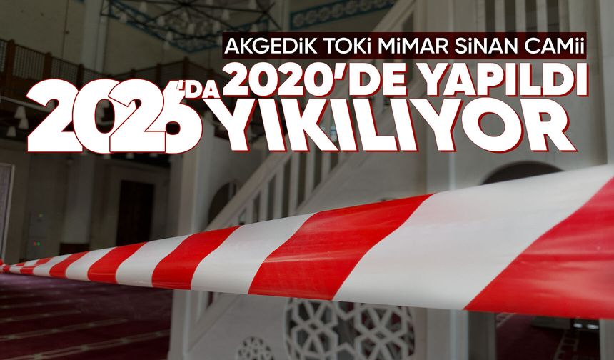 Akgedik TOKİ'deki Mimar Sinan Camii dökülüyor!