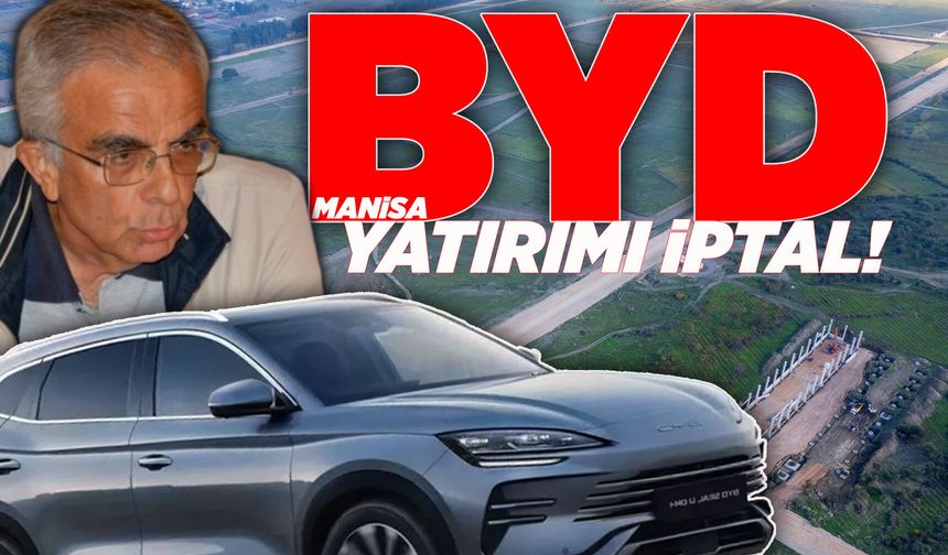 Başkan Ertosun: "BYD'nin Manisa'daki yatırımı iptal edildi"