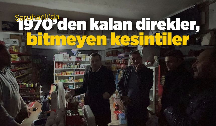 Saruhanlı’da vekile elektrik isyanı