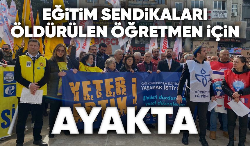 Manisa'da eğitimciler, öldürülen öğretmen için toplandı