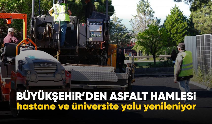 Manisa'da üniversite ve hastane yolu yenileniyor