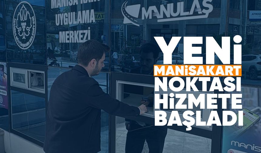 MASKİ’de ManisaKart noktası hizmete girdi