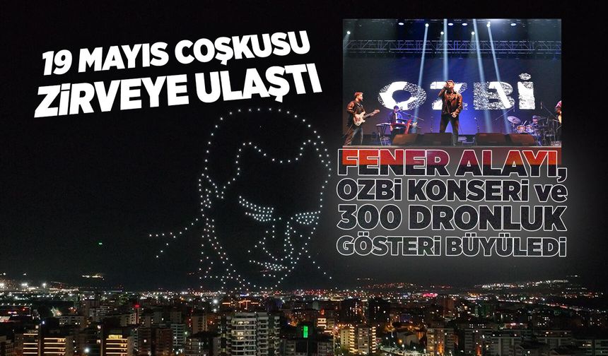Manisa'da 300 dronluk gösteri büyüledi