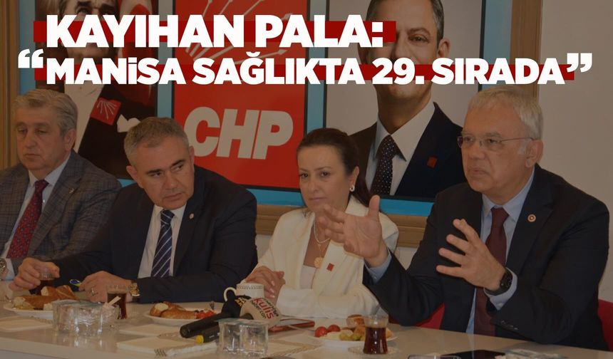 Manisa için dikkat çeken sağlık yorumu: “Hak ettiği değeri alamıyor”