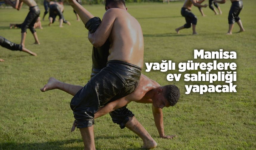 Manisa'da Yuntdağı Yağlı Güreşleri başlıyor