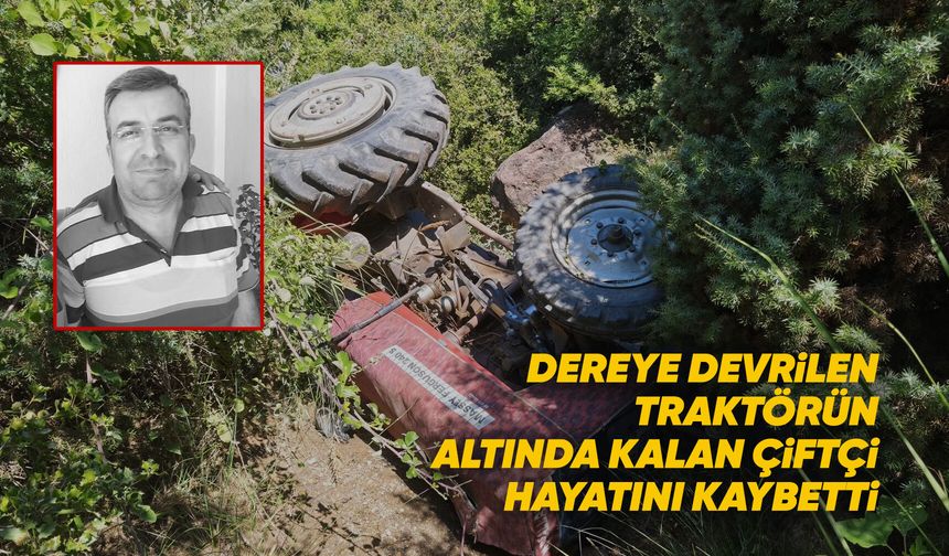 Manisa'da dereye devrilen traktörün sürücüsü hayatını kaybetti