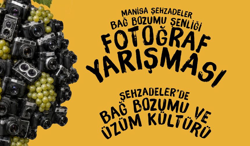 Manisa Bağ Bozumu Şenliği’ne özel fotoğraf yarışması