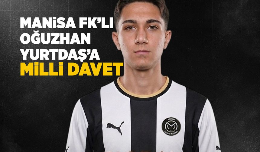 Manisa FK oyuncusu Milli Takıma davet edildi