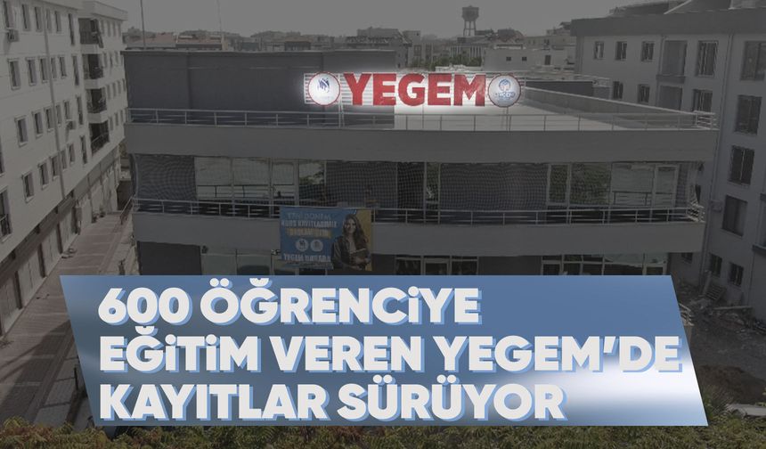 YEGEM’de yeni dönem kayıtları devam ediyor