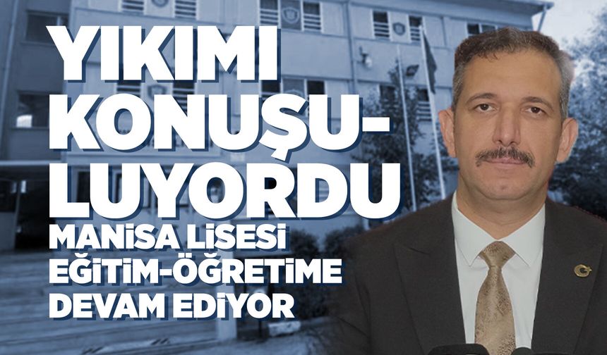 Pansiyon yıkıldı, gözler Manisa Lisesi’nde