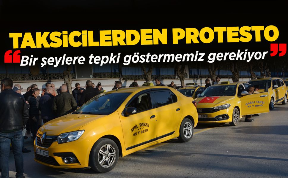 Manisalı taksicilerden kornalı protesto