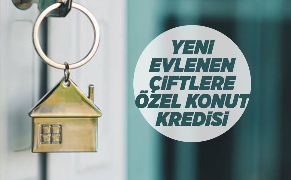 Yeni evlenenlere özel konut kredisi kampanyası