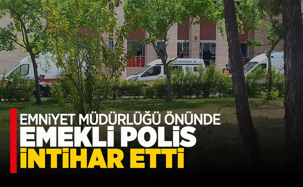 Manisa'da emekli polis memuru intihar etti