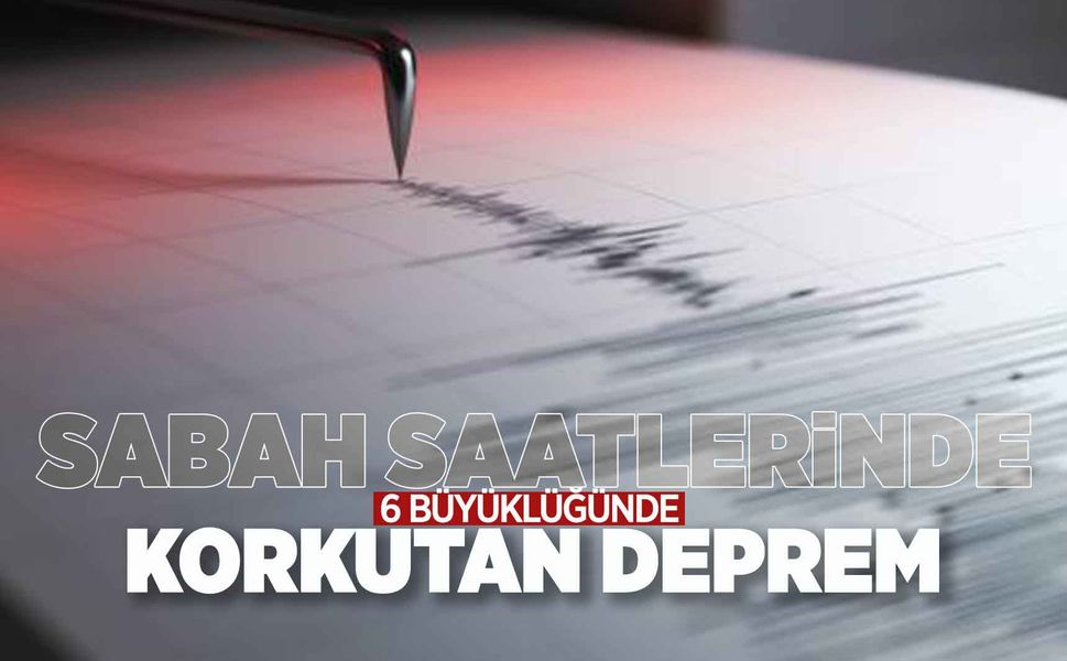 Ege Denizi'nde 6 büyüklüğünde deprem