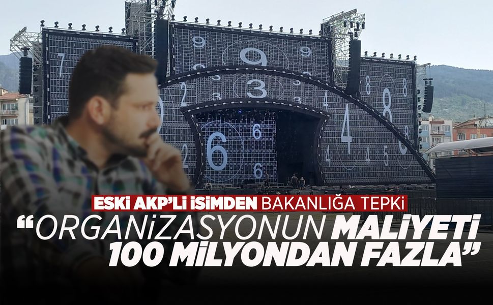 KÜLTÜR YOLU FESTİVALİ’NE ESKİ AKP’LİDEN TEPKİ