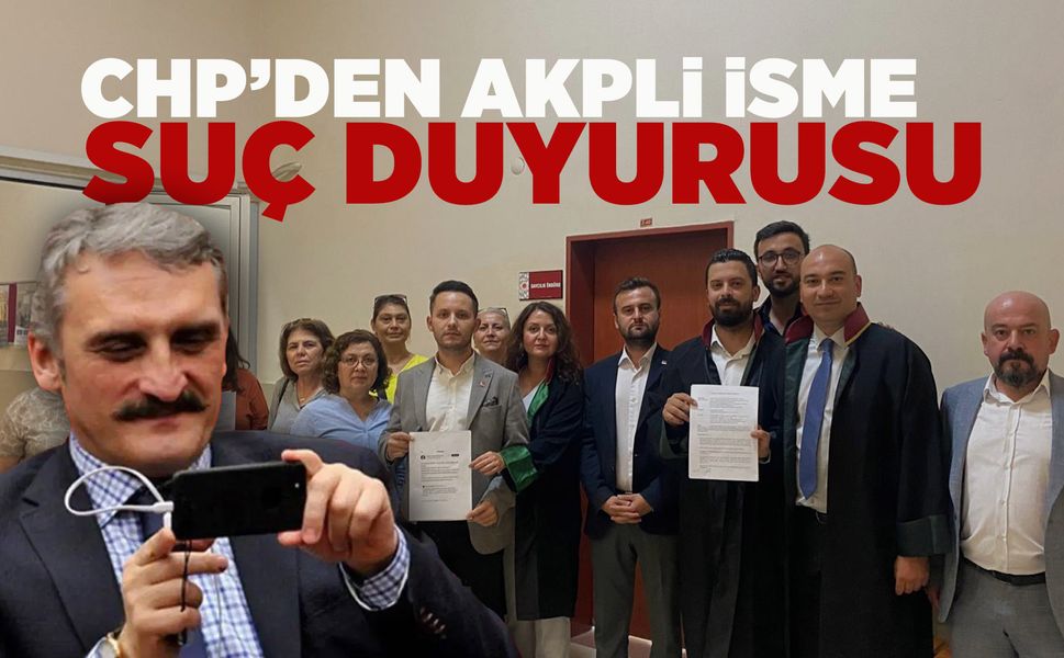 CHP Manisa'dan Ahmet Hamdi Çamlı hakkında suç duyurusu