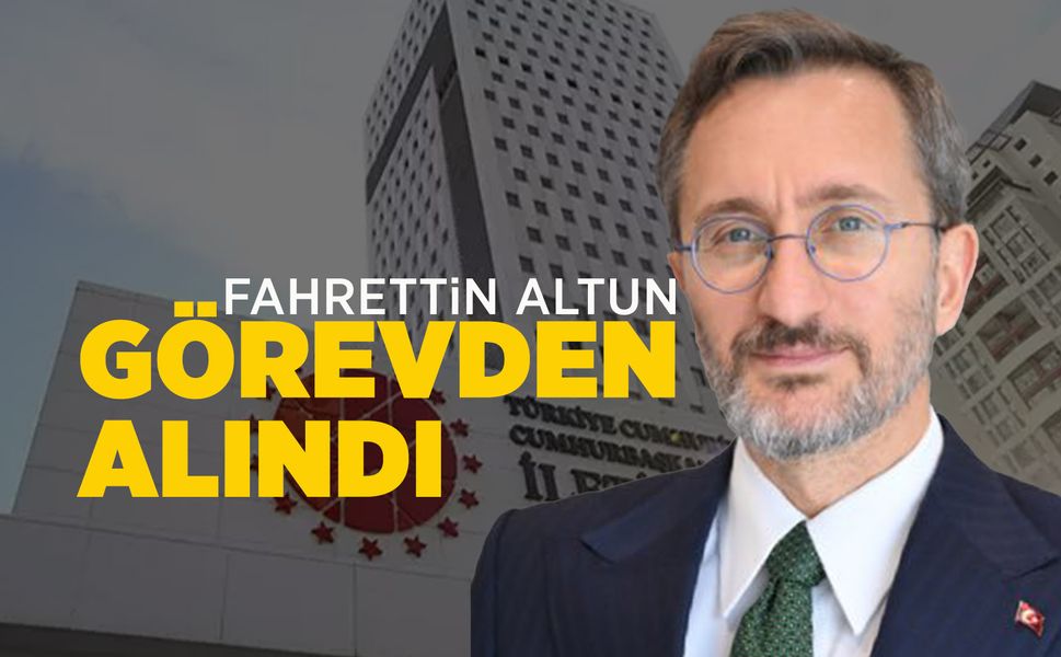 Fahrettin Altun İletişim Başkanlığı görevinden alındı
