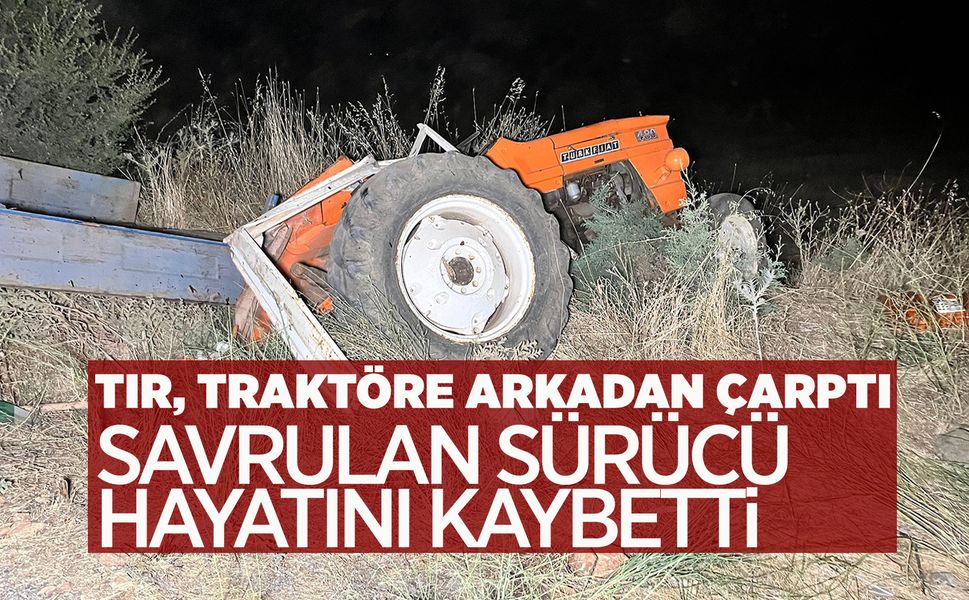 Manisa'da hafriyat kamyonu traktörü biçti: 1 ölü