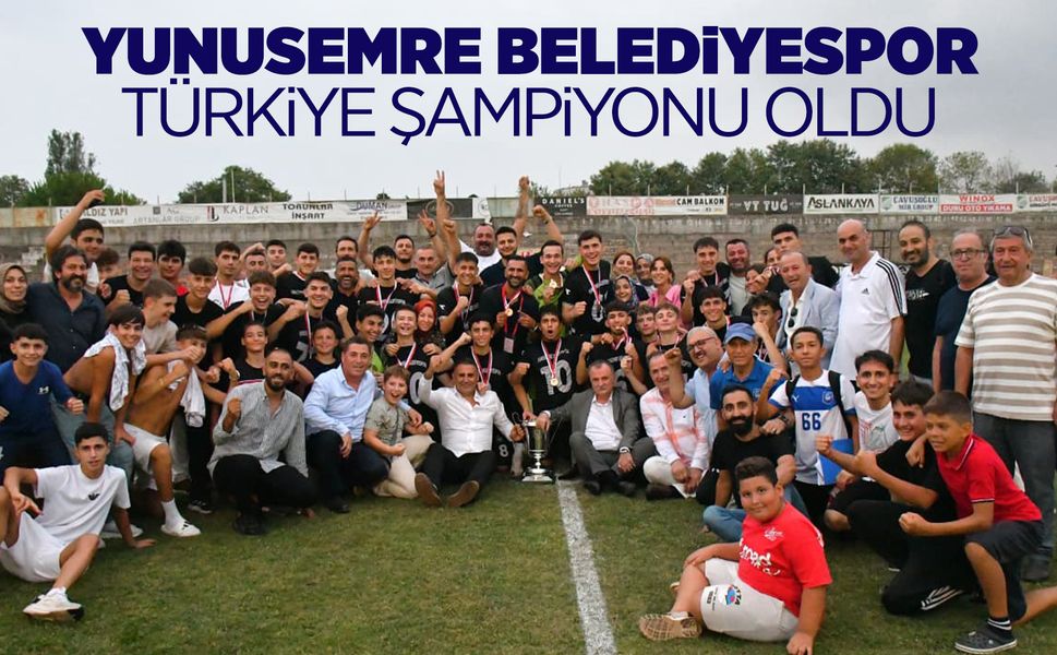 Yunusemre Belediyespor Türkiye şampiyonu oldu