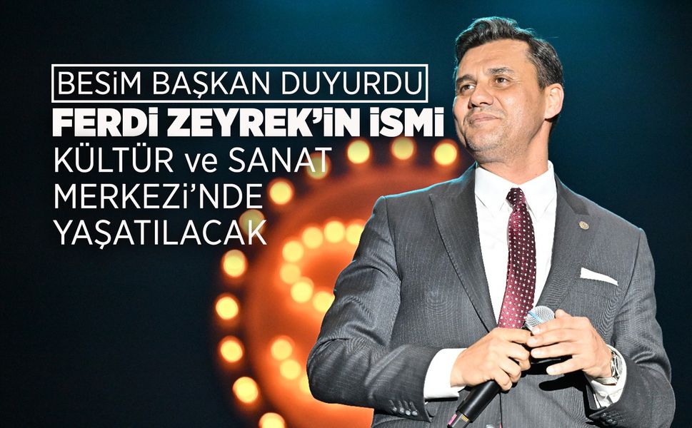 Ferdi Zeyrek isminde yeni bir merkez açılıyor