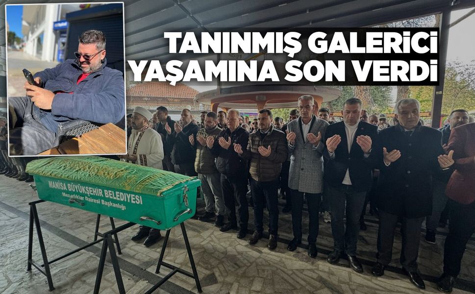 Manisalı tanınmış galerici intihar etti