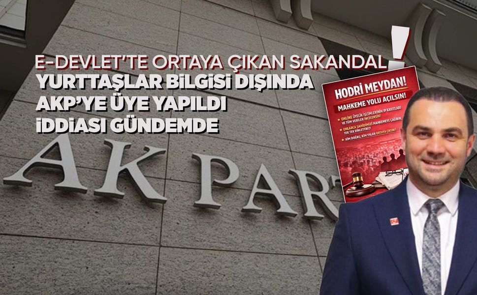 Kimlik bilgileriyle AKP’ye üye yapıldı iddiası