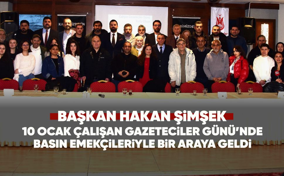 Başkan Şimşek gazetecileri ağırladı