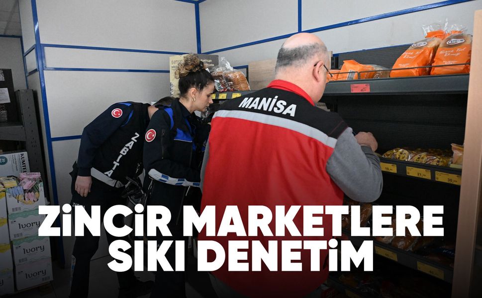 Zincir marketlere zabıtadan sıkı denetim
