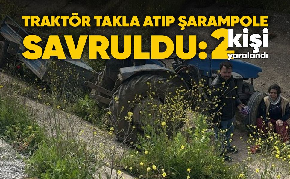 Manisa'da ön lastiği fırlayan traktör takla attı