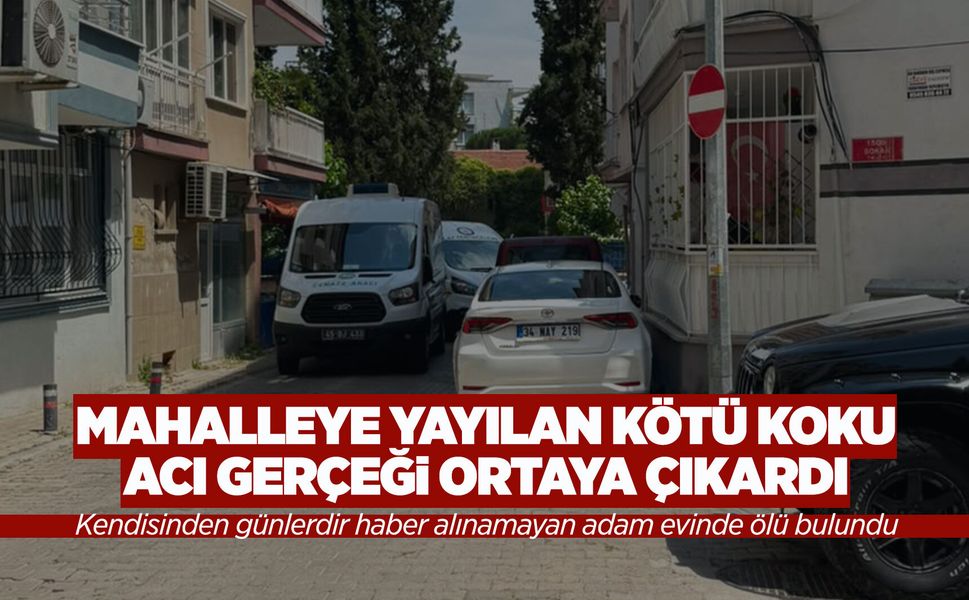 Manisa'da kötü kokular gelen evden yaşlı adamın cenazesi çıktı