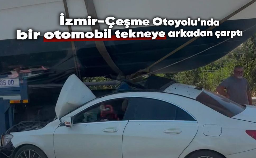 İzmir’de ilginç kaza: Otomobil tekneyle çarpıştı