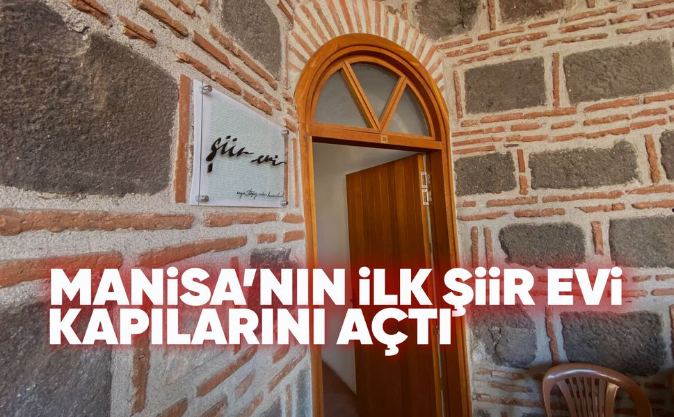 Tarihi Kurşunlu Han'da Manisa'nın ilk Şiir Evi açıldı
