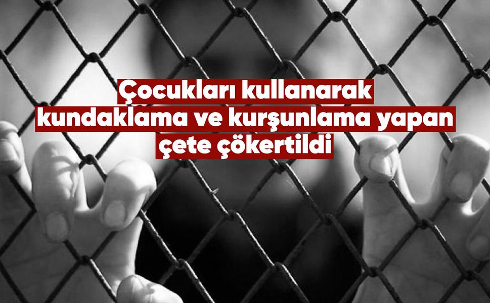 Manisa’da çocukları suça sürükleyen çeteye operasyon