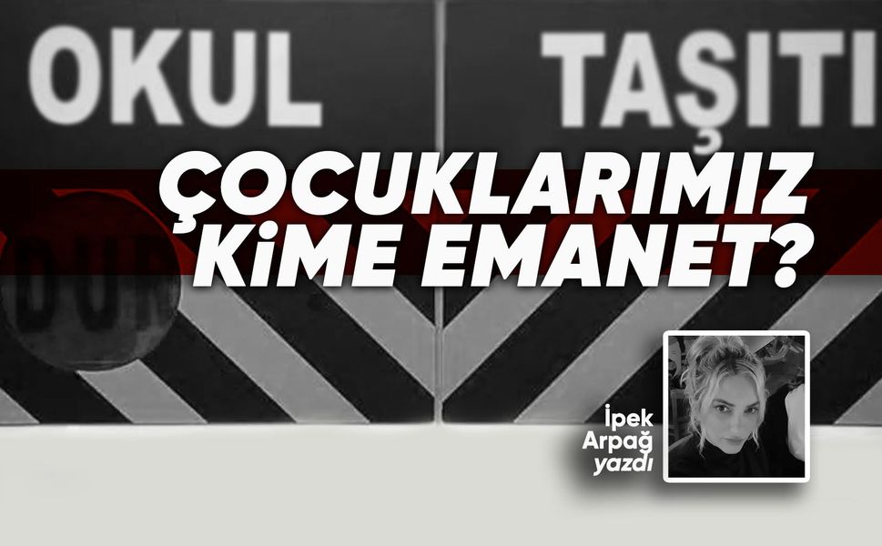 Çocuklarımız kimlere emanet? Muayene tam, ya insan faktörü?