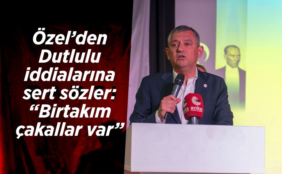Özgür Özel'den Besim Dutlulu'nun 'parti değiştireceği' iddialarına sert tepki