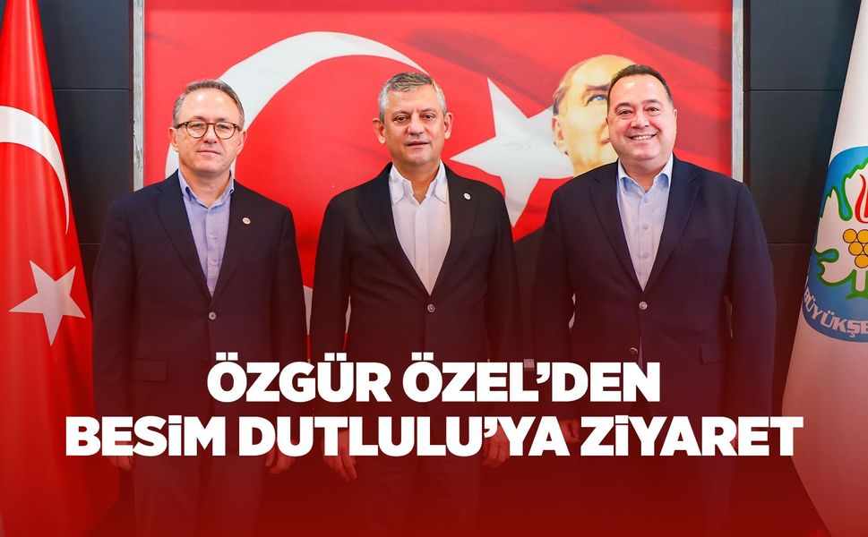 Besim Dutlulu Özgür Özel'i ağırladı